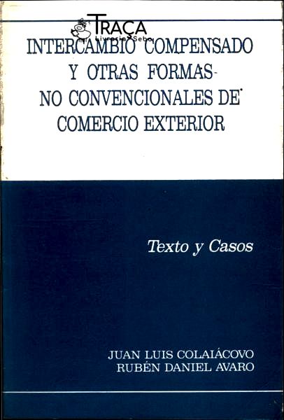 Intercambio Compensado Y Otras Formas No Convencionales de Comercio Exterior