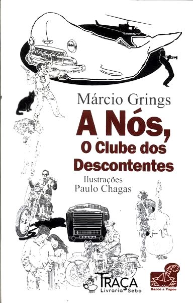 A Nós O Clube Dos Descontentes