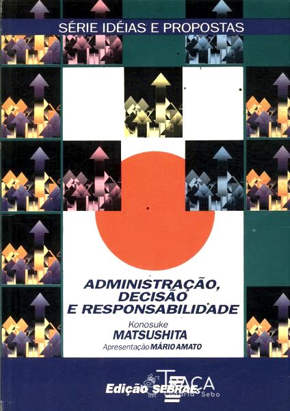 Administração, Decisão e Responsabilidade