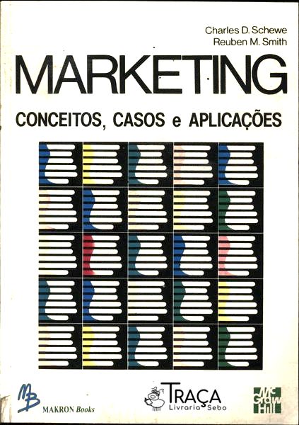 Marketing: Conceitos, Casos e Aplicações