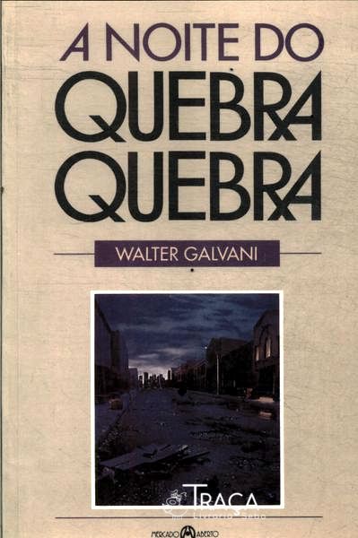 A Noite Do Quebra-quebra