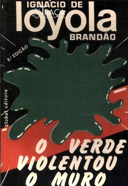 O Verde Violentou O Muro