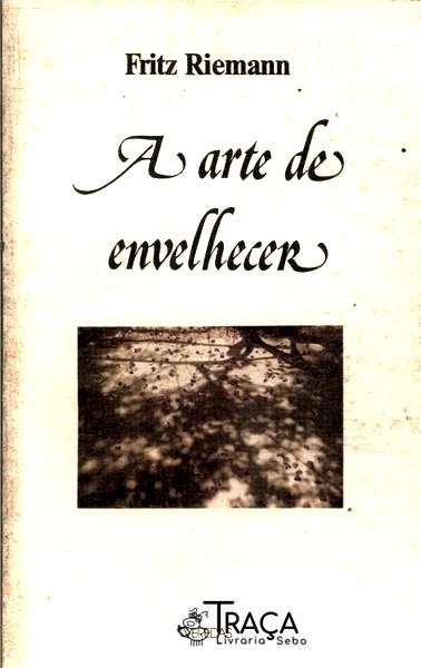 A Arte de Envelhecer