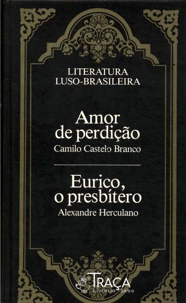 Amor de Perdição - Eurico, o Presbítero