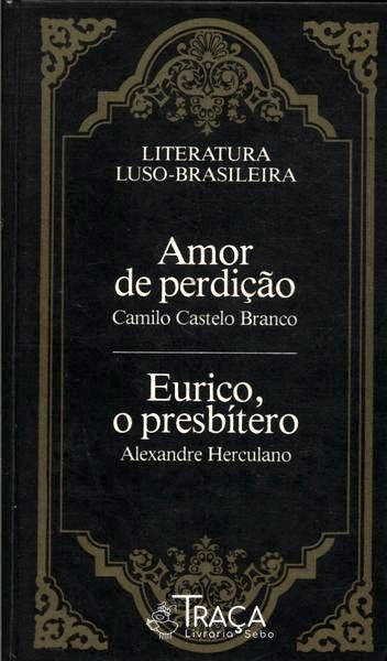 Amor De Perdição - Eurico O Presbítero