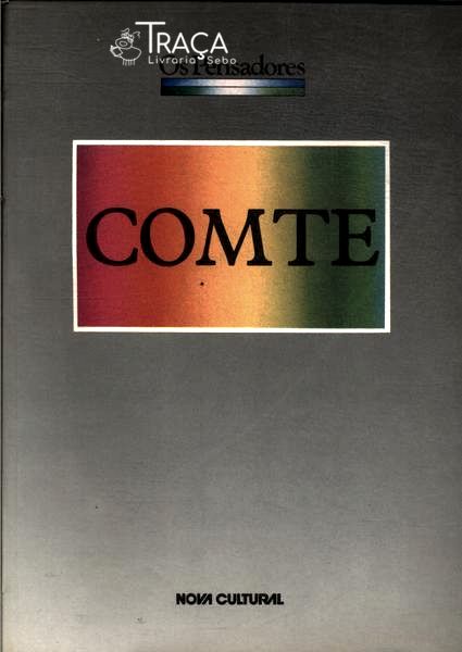 Os Pensadores: Comte