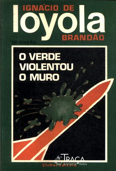 O Verde Violentou o Muro
