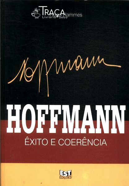 Hoffmann:  Êxito E Coerência