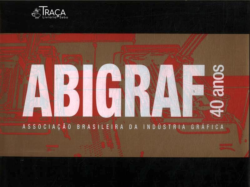 Abigraf 40 Anos