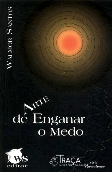 Arte De Enganar O Medo