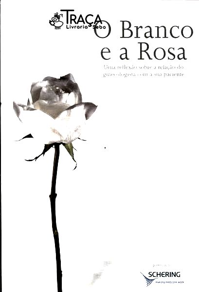 O Branco e a Rosa
