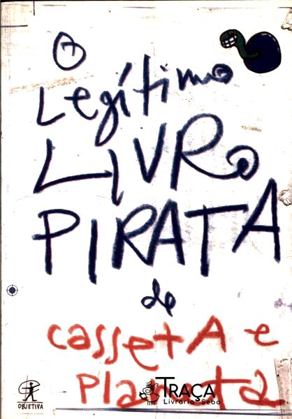 O Legítimo Livro Pirata De Casseta E Planeta