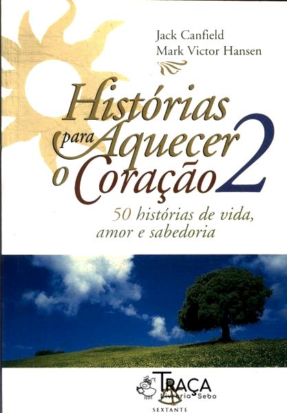 Histórias Para Aquecer O Coração
