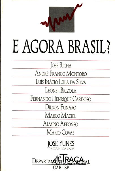 E Agora Brasil?
