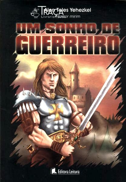 Um Sonho de Guerreiro