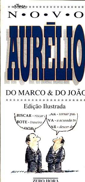 Novo Aurélio do Marco e do João