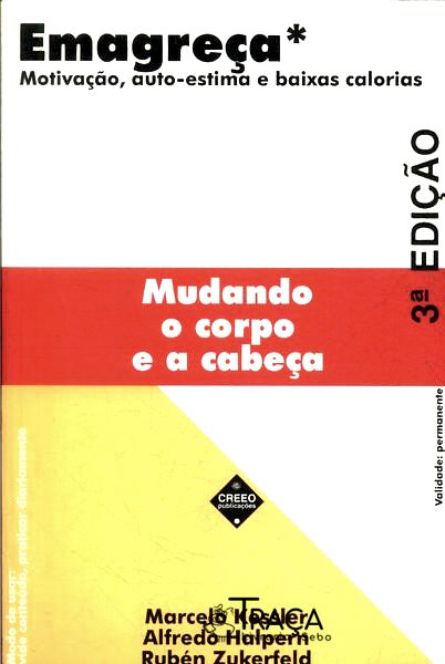 Emagreça: Mudando o Corpo e a Cabeça