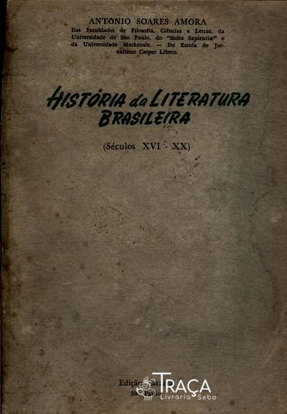 História da Literatura Brasileira (séculos Xvi - Xx)