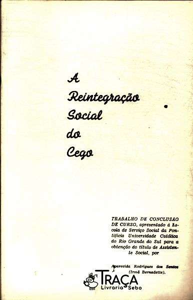 A Reintegração Social Do Cego