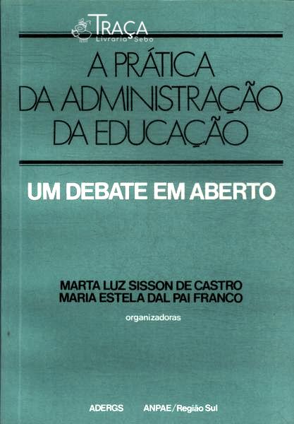 A Prática da Administração da Educação