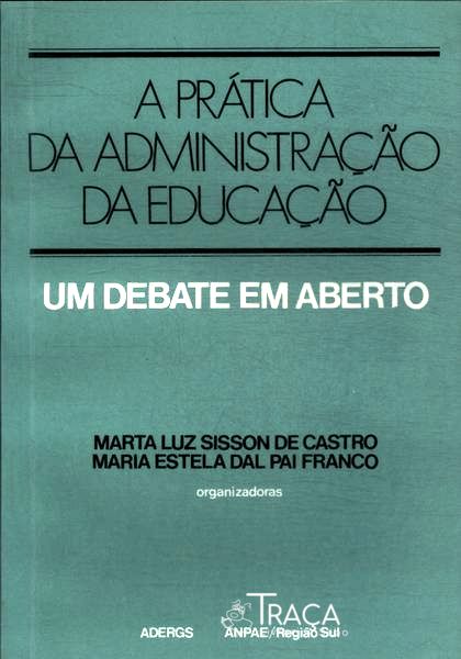 A Prática da Administração da Educação