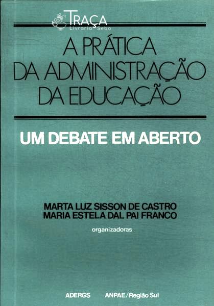 A Prática da Administração da Educação