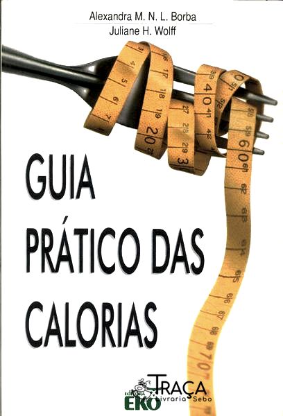 Guia Prático das Calorias