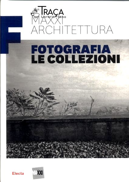 Maxxi Architettura: Fotografia Le Collezioni