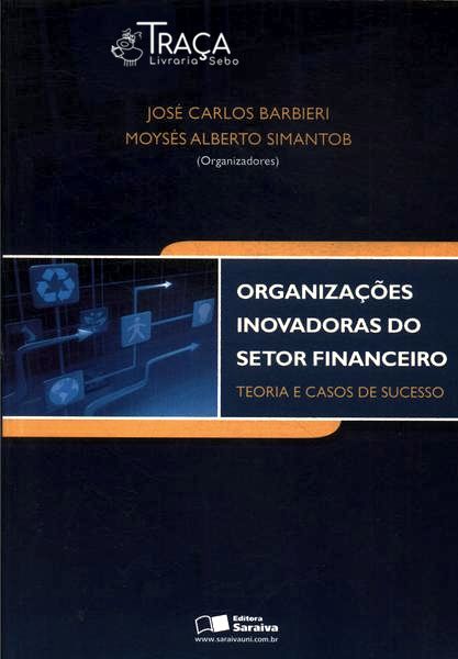 Organizações Inovadoras do Setor Financeiro