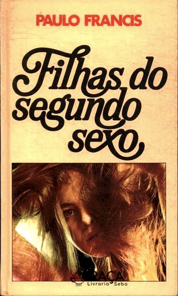 Filhas do Segundo Sexo