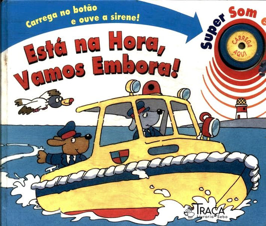 Está Na Hora Vamos Embora!