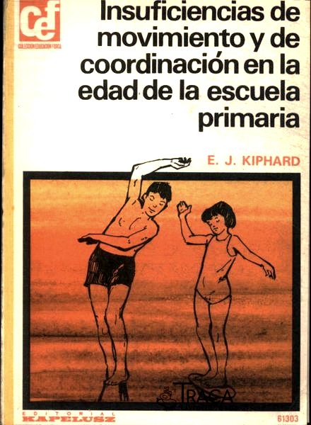 Insuficiencias de Movimiento Y de Coordinación En La Edad de La Escuela Primaria
