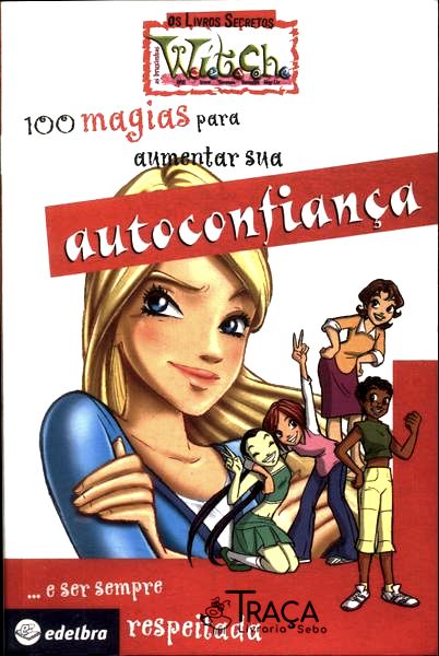 100 Magias Para Aumentar Sua Autoconfiança