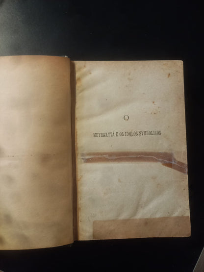 Muyrakytã e os Ídolos Symbolicos