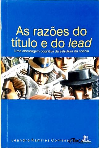 As Razões do título e do lead