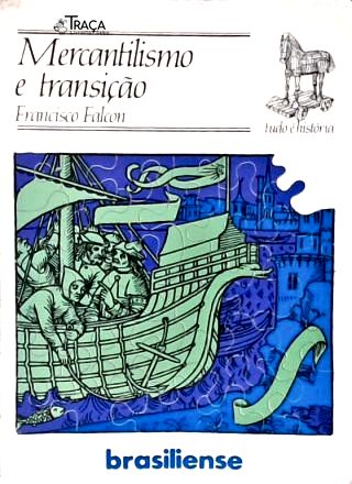 Mercantilismo E Transição