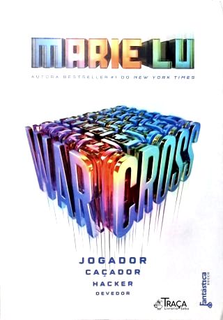 Warcross: Jogador, Caçador, Hacker e Devedor