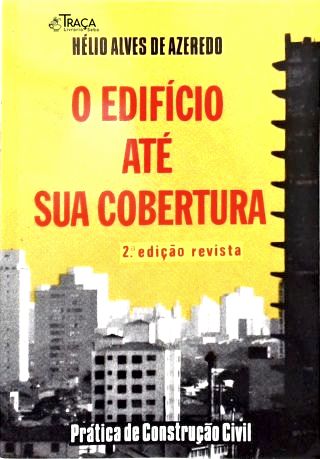 O Edifício Até Sua Cobertura