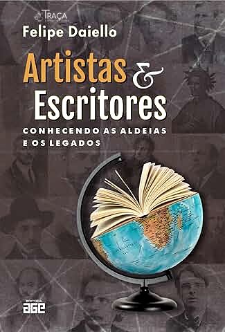 Artistas & Escritores: Conhecendo as aldeias e os legados
