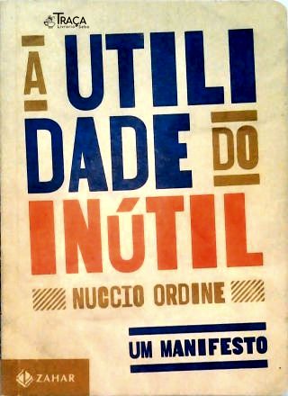 A Utilidade Do Inútil