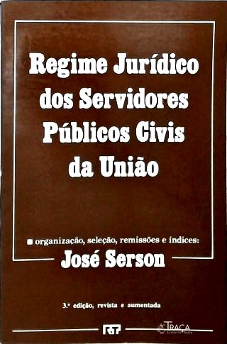 Regime Jurídico Dos Servidores Públicos Civis Da União