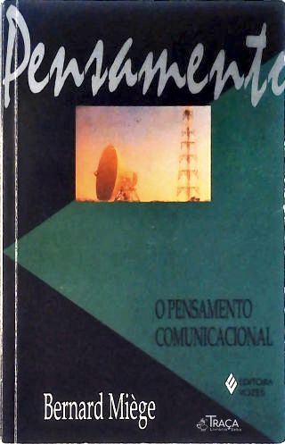 O Pensamento Comunicacional