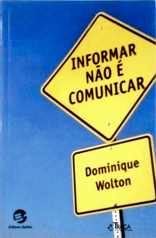 Informar Não É Comunicar