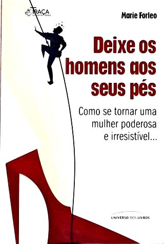 Deixe Os Homens Aos Seus Pés