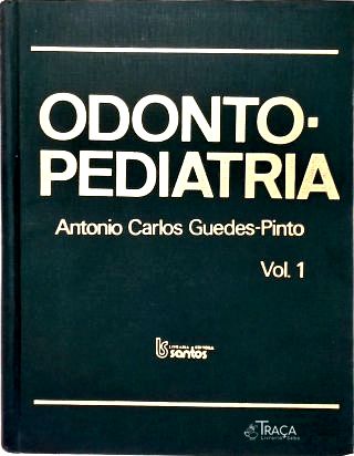 Odontopediatria - Em 2 Volumes