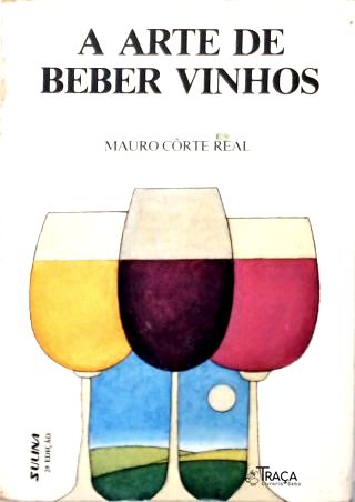 A Arte De Beber Vinhos