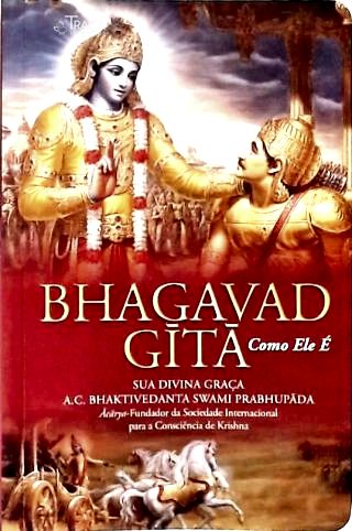 Bhagavad-Gitã Como Ele É
