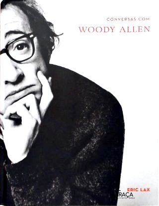 Conversas Com Woody Allen