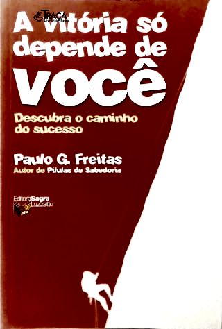 A Vitória Só Depende de Você