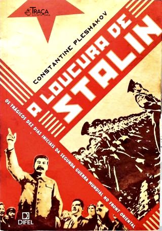 A Loucura de Stalin
